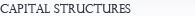 CAPITAL STRUCTURES